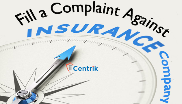Process: How to fill a Complaint Against Insurance Company