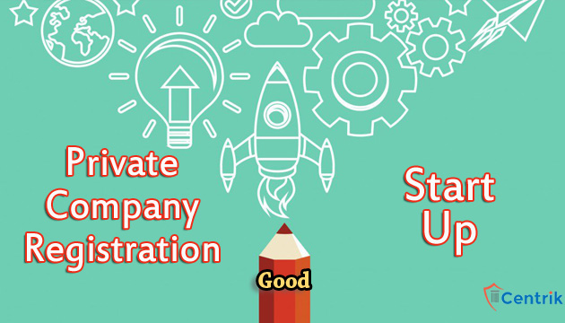 For Start-ups private company registration is good idea