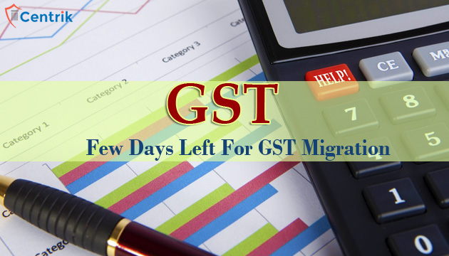 Last Opportunity For Migration to GST Regime