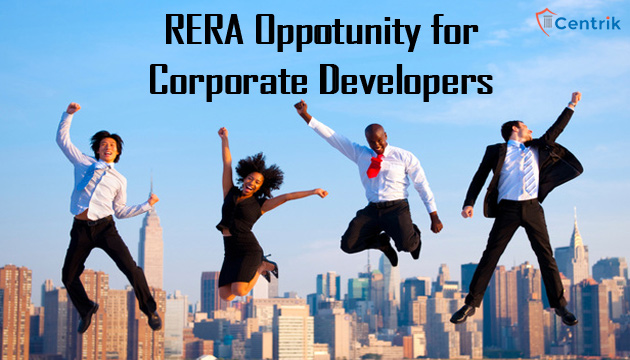 RERA- An opportunity for Corporate Developers