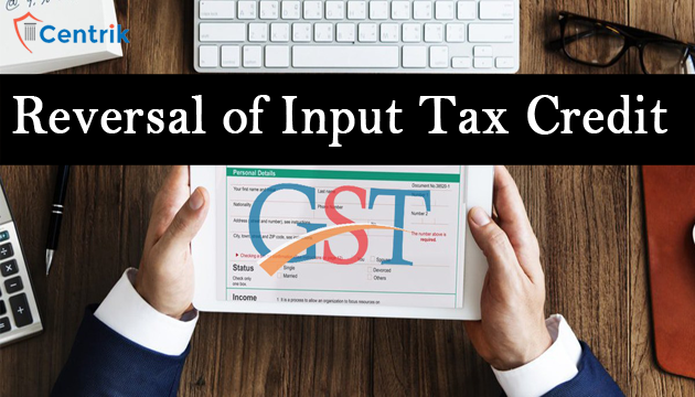 Reversal of Input Tax Credit
