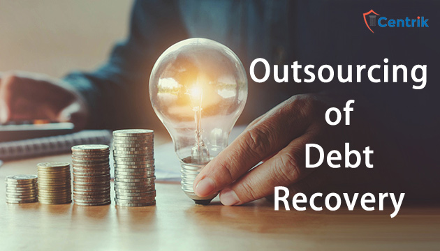 Outsourcing of Debt Recovery