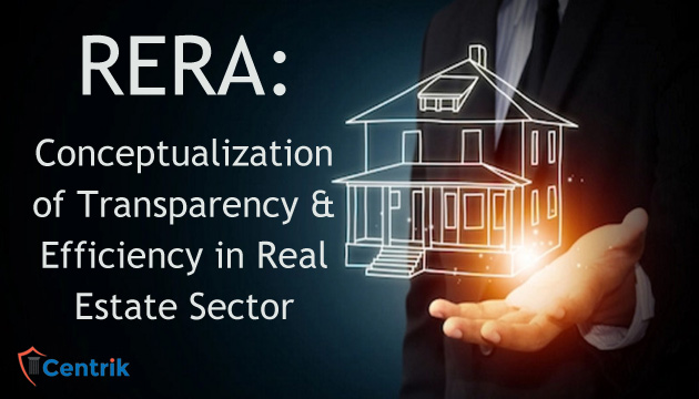 RERA: Conceptualization of Transparency & Efficiency in Real Estate Sector