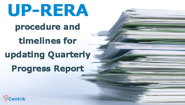UP RERA provides procedure and timelines for updating Quarterly Progress Report