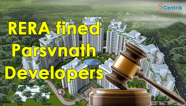 HRERA: RERA fined Parsvnath with rupees 5 lakh for not following his orders