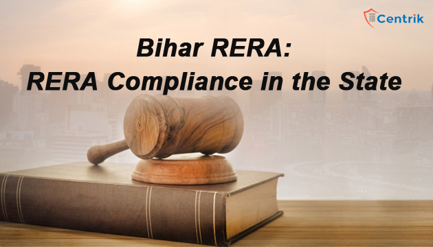 Bihar RERA getting stringent regarding RERA Compliance in the State