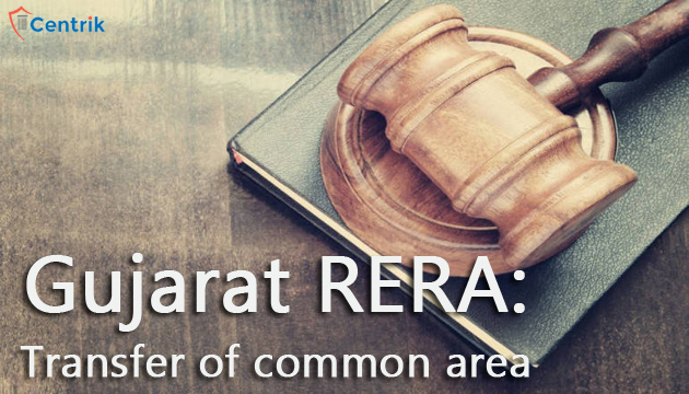 Gujarat RERA: Transfer of common areas to the association of allottees