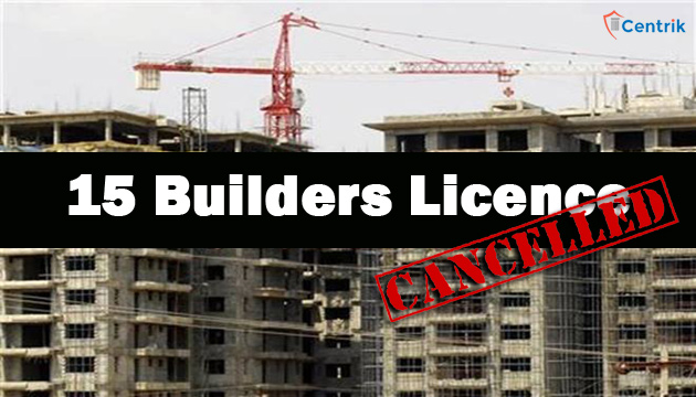 Haryana government cancelled the license of 15 Builders
