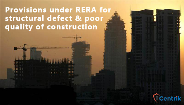 Provisions under RERA for structural defect & poor quality of construction