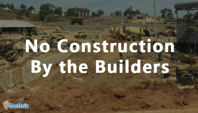RERA measures if there is No Construction of the Building by the Builder