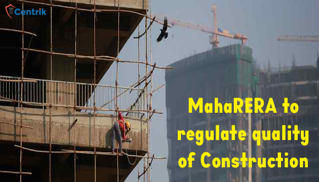 MahaRERA to regulate quality of construction