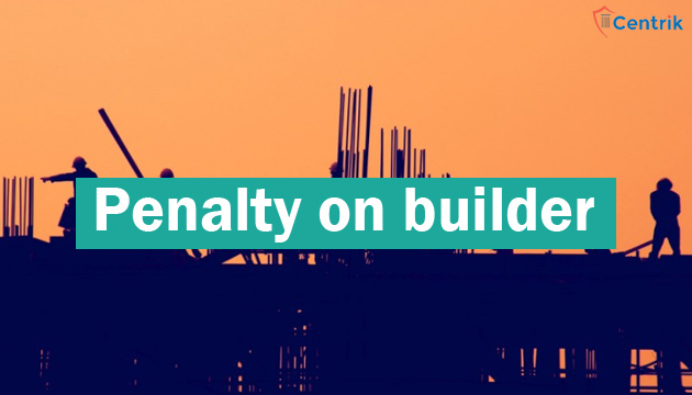Penalty on builder as the terms of settlement was breached by the Builder