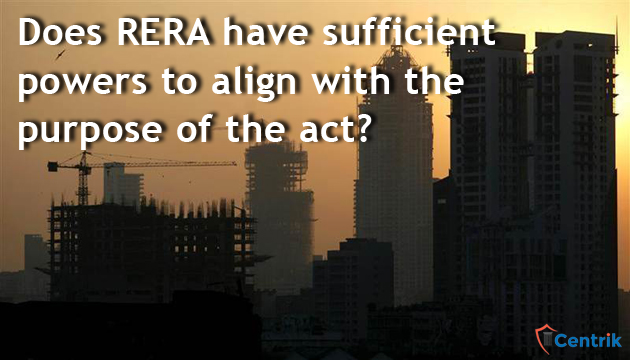 Does RERA have sufficient powers to align with the purpose of the act?