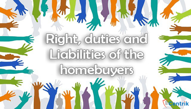 Right, duties and Liabilities of the homebuyers under RERA