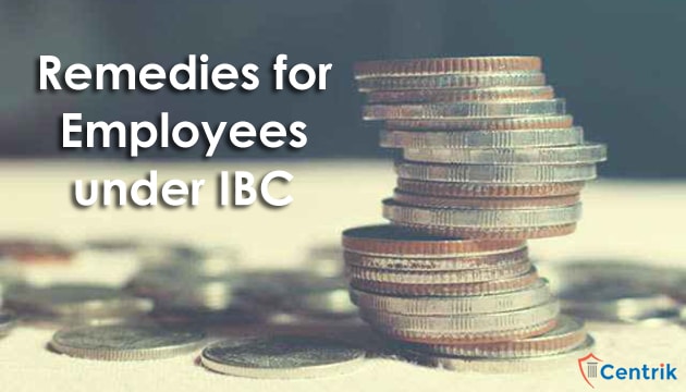 Remedies for Employees under IBC