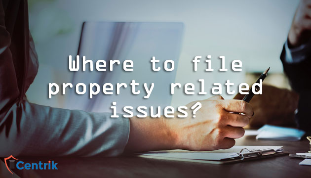 Where to file property related issues?