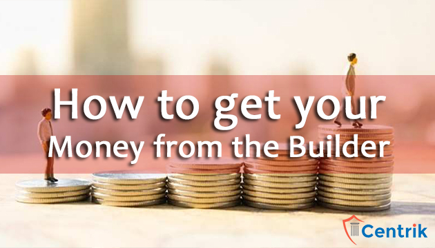 How to get your Money if the builder has filed appeal against you?