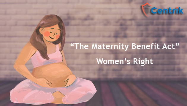 womens-right-the-maternity-benefit-act