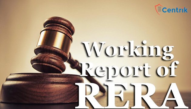 WORKING REPORT OF RERA AFTER ITS ENACTMENT