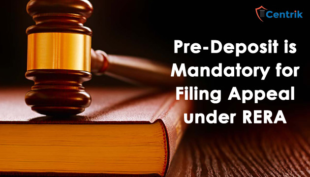 pre-deposit-is-mandatory-for-filing-appeal-under-rera