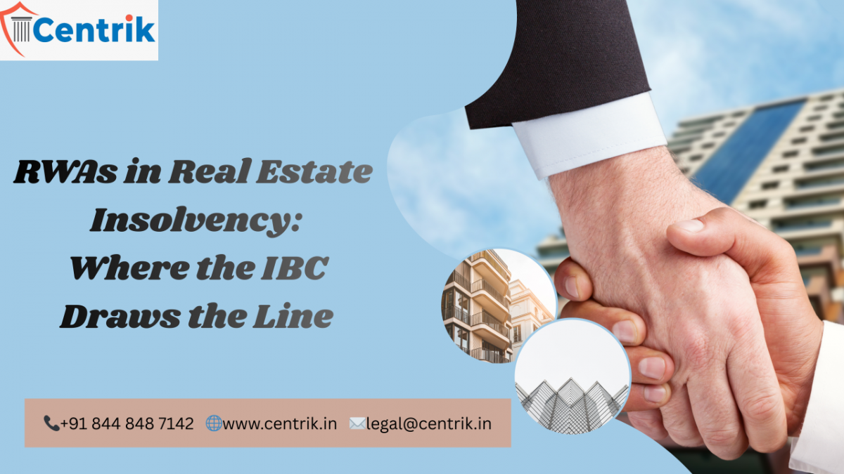 RWAs and Their Role in Real Estate Insolvency under the IBC